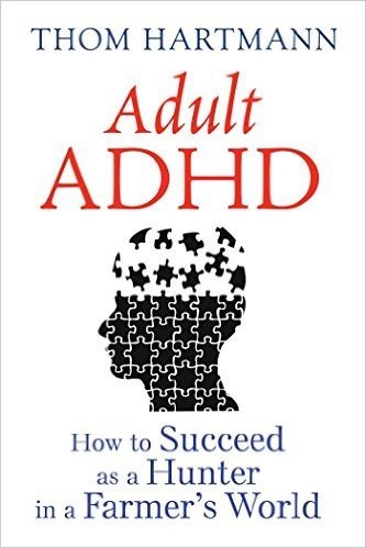 Adult ADHD: How to Succeed as a Hunter in a Farmer's World baixar