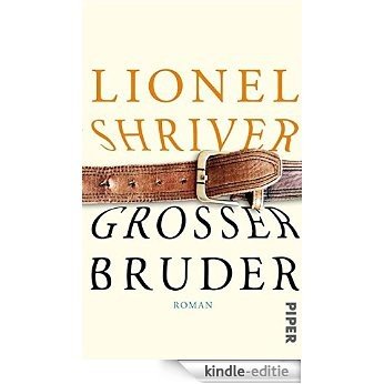 Großer Bruder: Roman (German Edition) [Kindle-editie]