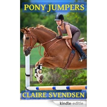 Pony Jumpers (Show Jumping Dreams ~ Book 2) (English Edition) [Kindle-editie]