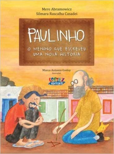 Paulinho, o Menino que Escreveu Uma Nova História