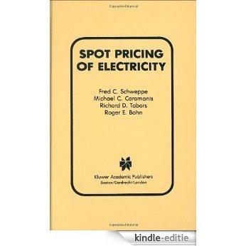 Spot Pricing of Electricity (Power Electronics and Power Systems) [Kindle-editie]
