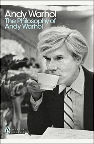 The Philosophy of Andy Warhol: From A to B and Back Again (Penguin Modern Classics)