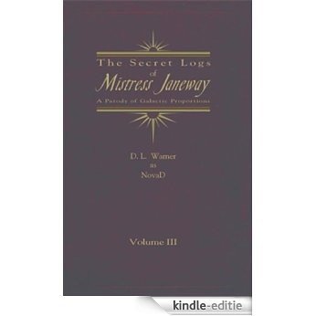 The Secret Logs of Mistress Janeway Volume 3 (English Edition) [Kindle-editie]