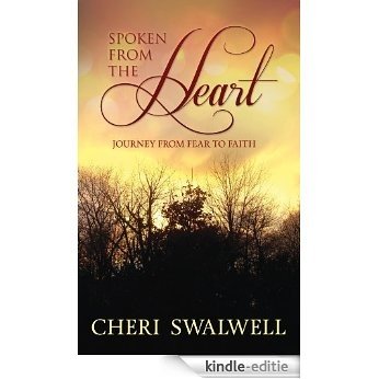 Journey from Fear to Faith (Spoken from the Heart Book 1) (English Edition) [Kindle-editie]