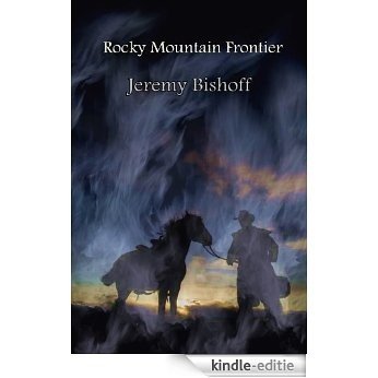 Rocky Mountain Frontier (German Edition) [Kindle-editie]