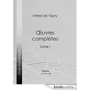 Oeuvres complètes: Tome I (French Edition) [Kindle-editie]
