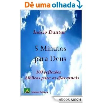 5 Minutos para Deus! (Motivação e Autoajuda Livro 1) [eBook Kindle]
