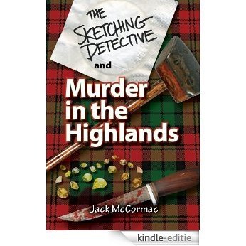 The Sketching Detective and Murder in the Highlands (English Edition) [Kindle-editie]