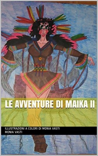 Le Avventure di Maika II (Italian Edition)