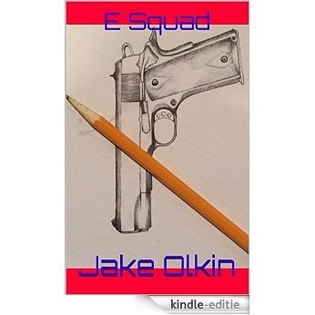 E Squad (English Edition) [Kindle-editie]