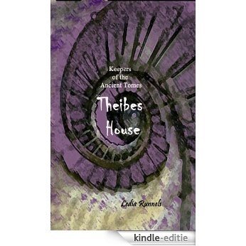 Theibes House (Keepers of the Ancient Tomes Book 1) (English Edition) [Kindle-editie]