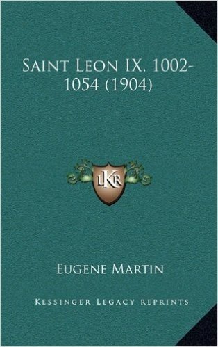 Saint Leon IX, 1002-1054 (1904)