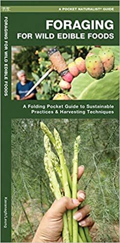 indir Foraging for Wild Edible Foods: A Folding Pocket Guide to Sustainable Practices &amp; Harvesting Techniques (A Pocket Naturalist Guide)