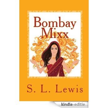 Bombay Mixx (English Edition) [Kindle-editie]