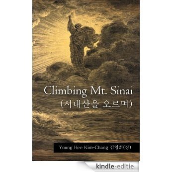 Climbing Mt. Sinai (시내산을 오르며) (English Edition) [Kindle-editie]