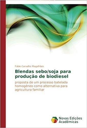 Blendas Sebo/Soja Para Producao de Biodiesel