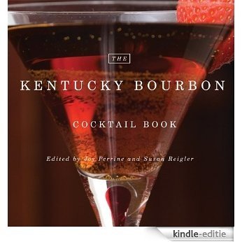 The Kentucky Bourbon Cocktail Book [Kindle-editie]