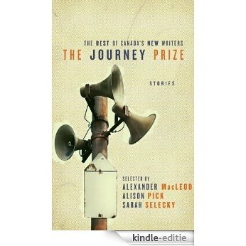 The Journey Prize Stories 23 (Journey Prize Stories: Short Fiction from the Best of Canada's New Writers) [Kindle-editie]