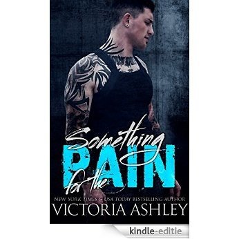 Something For The Pain (English Edition) [Kindle-editie] beoordelingen
