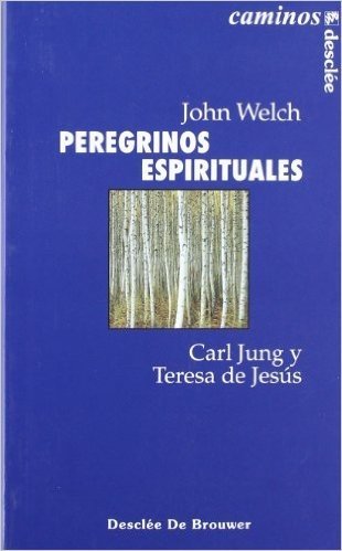 Peregrinos Espirituales -Carl Jung/Teresa de Jesus
