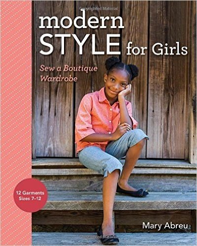 Modern Style for Girls: Sew a Boutique Wardrobe baixar