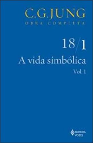 A Vida Simbolica - Volume 18