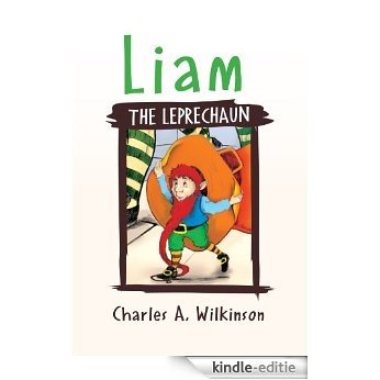 LIAM THE LEPRECHAUN (English Edition) [Kindle-editie]