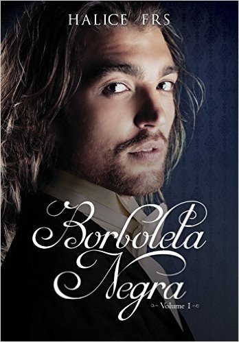 Borboleta Negra - Volume I