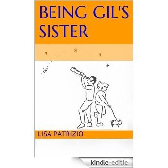 Being Gil's Sister (English Edition) [Kindle-editie]