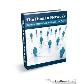 The Human Network (English Edition) [Kindle-editie] beoordelingen