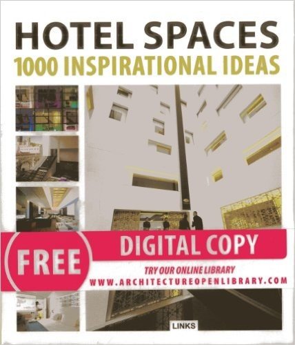 Hotel Spaces: 1000 Inspiration Ideas