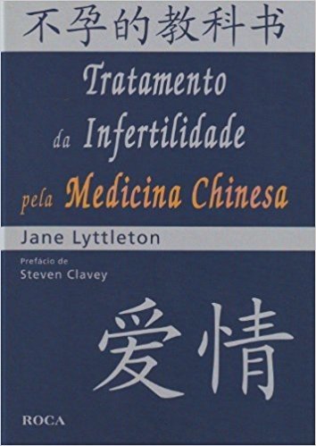 Tratamento Da Infertilidade Pela Medicina Chinesa