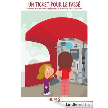 Un ticket pour le passé (Histoires pour attendre) [Kindle-editie]