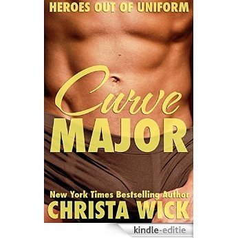 Curve Major (A BBW Romance): Heroes out of Uniform (English Edition) [Kindle-editie]