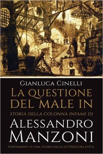 La Questione del Male in Storia Della Colonna Infame Di Alessandro Manzoni