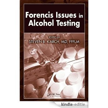 Forensic Issues in Alcohol Testing [Print Replica] [Kindle-editie]