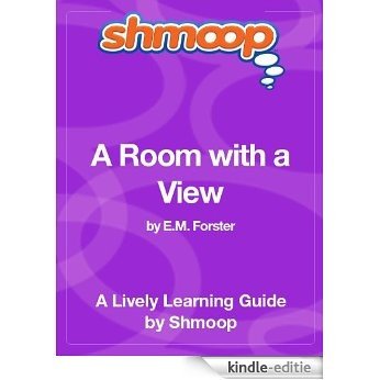 A Room with a View: Shmoop Study Guide [Kindle-editie]
