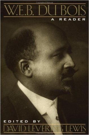 W. E. B. Du Bois: A Reader