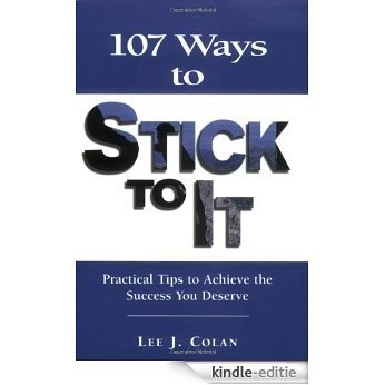 107 Ways to Stick to It [Kindle-editie]