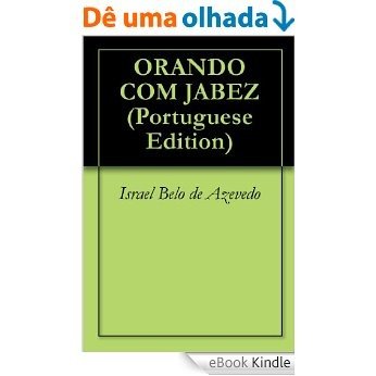 ORANDO COM JABEZ [eBook Kindle]