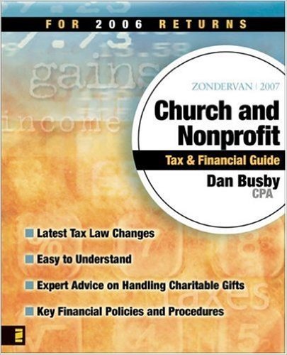 Zondervan Church and Nonprofit Tax & Financial Guide: For 2006 Returns