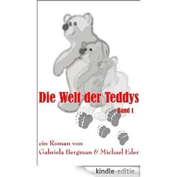 Die Welt der Teddys Band 1 (Die Teddys) (German Edition) [Kindle-editie] beoordelingen