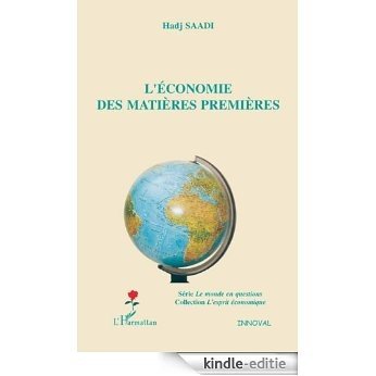 L'économie des matières premières (L'esprit économique) [Kindle-editie]