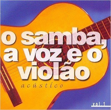 O Samba: A Voz E O Violao