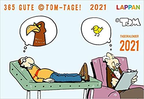365 GUTE ©TOM-TAGE! 2021: Tageskalender (TOM Touché)