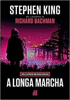 A Longa Marcha: Os Livros de Bachman