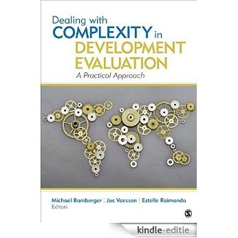 Dealing With Complexity in Development Evaluation: A Practical Approach [Kindle-editie]