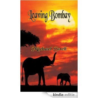 Leaving Bombay (English Edition) [Kindle-editie]