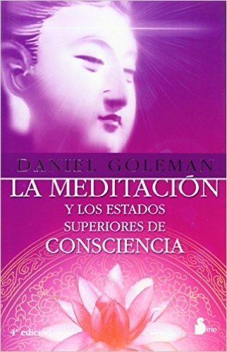 La Meditacion y los Estados Superiores de Consciencia