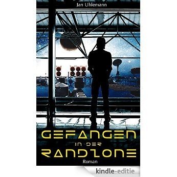 Gefangen in der Randzone (German Edition) [Kindle-editie] beoordelingen